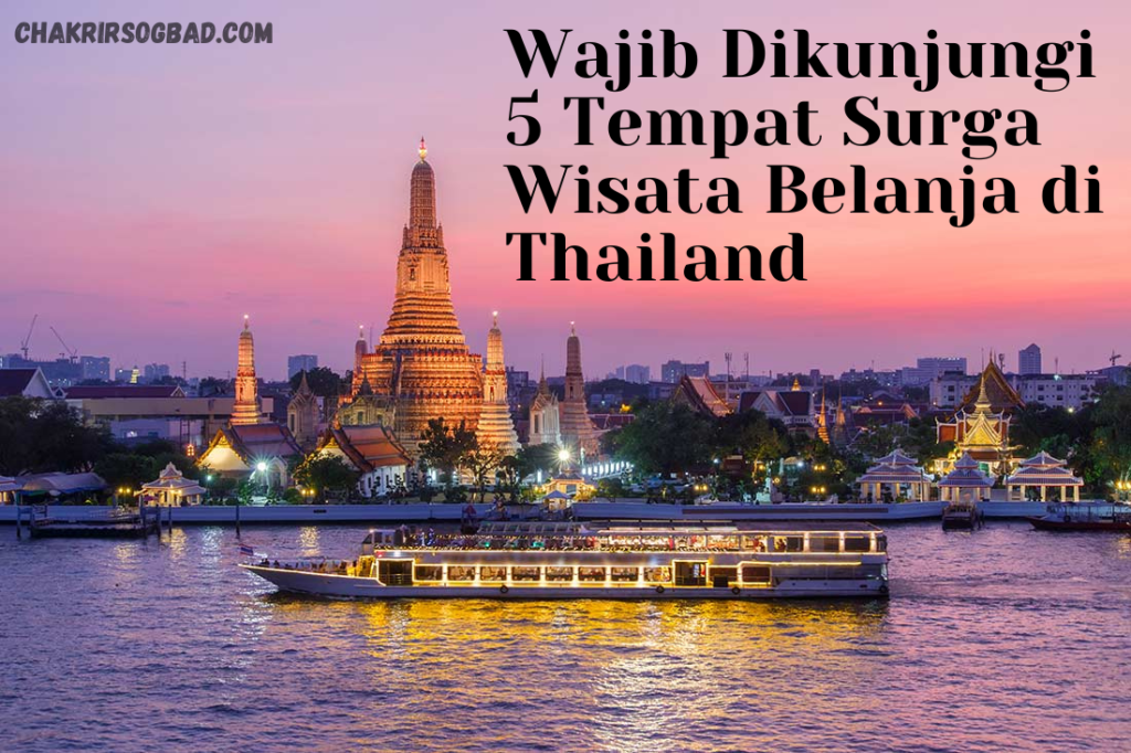 Surga Wisata Belanja Thailand