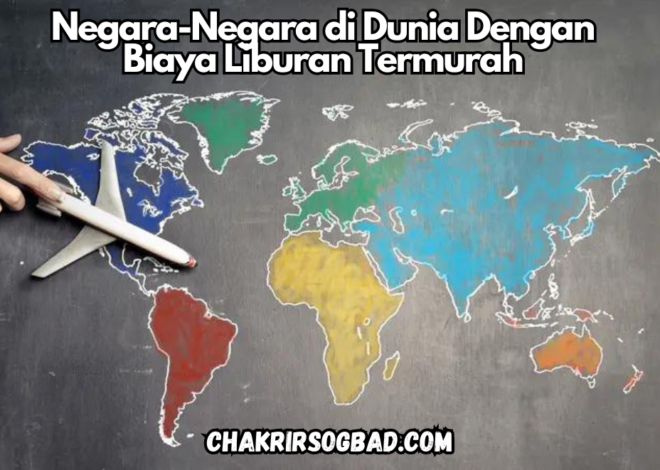 Negara-Negara di Dunia Dengan Biaya Liburan Termurah